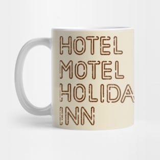 Hotel Motel Holiday Inn. Mug